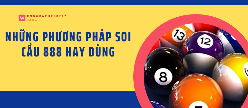 Những phương pháp soi cầu 888 hay dùng