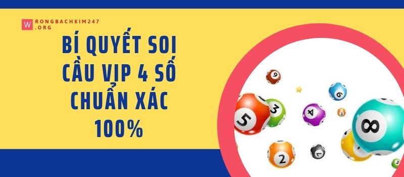 Soi cầu vip 4 số