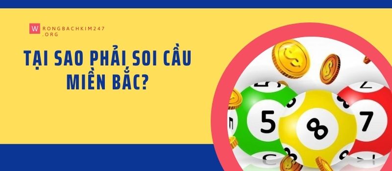 Tại sao phải soi cầu miền bắc?